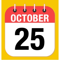 October 25.